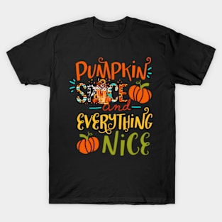 Funny Pumpkin Spice and everything nice Fall Halloween Autumn T-Shirt